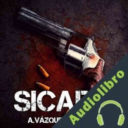 Audiolibro Sicario Alberto Vázquez-Figueroa