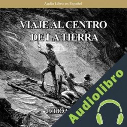 Audiolibro Viaje al Centro de la Tierra Jules Verne