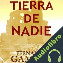 Audiolibro Tierra de Nadie Fernando Gamboa