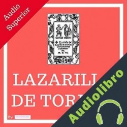 Audiolibro La Vida de Lazarillo de Tormes Desconocido