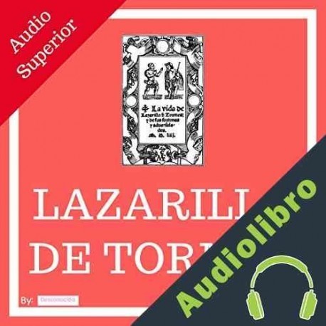 Audiolibro La Vida de Lazarillo de Tormes Desconocido