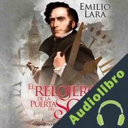 Audiolibro El relojero de la puerta del Sol Emilio Lara