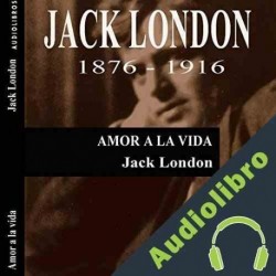 Audiolibro Amor a la vida Jack London
