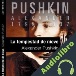 Audiolibro La tempestad de nieve Aleksandr Pushkin