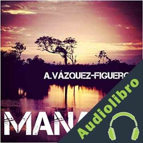 Audiolibro Manaos Alberto Vázquez-Figueroa