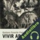 Audiolibro Vivir Abajo Gustavo Faveron
