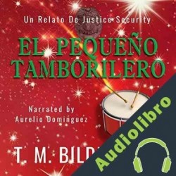 Audiolibro El Pequeño Tamborilero T. M. Bilderback