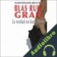 Audiolibro La verdad os hará libres Blas Ruiz Grau