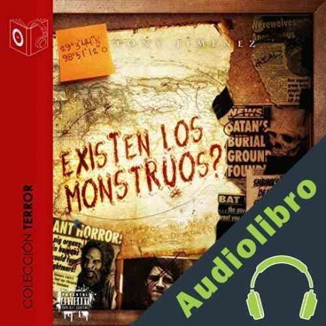 Audiolibro ¿Existen los monstruos? Tony Jimenez