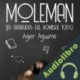 Audiolibro Moleman: Las aventuras del hombre topo Ager Aguirre