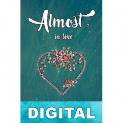 Almost: in love Adriana L. S. Swift
