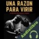 Audiolibro Una Razon Para Vivir Rick Kent