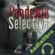 Audiolibro Pandemia Selectiva Nicolás López Cisnero