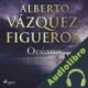 Audiolibro Océano Alberto Vázquez Figueroa