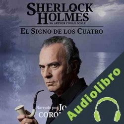 Audiolibro El signo de los cuatro Arthur Conan Doyle