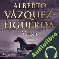 Audiolibro Yaiza Alberto Vázquez Figueroa