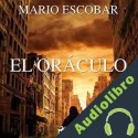 Audiolibro El oráculo Mario Escobar