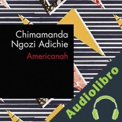 Audiolibro Americanah Chimamanda Ngozi Adichie