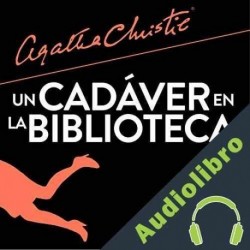 Audiolibro Un cadáver en la biblioteca Agatha Christie