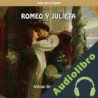 Audiolibro Romeo y Julieta ] William Shakespeare