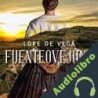 Audiolibro Fuenteovejuna Lope de Vega