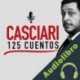 Audiolibro 125 Cuentos Hernán Casciari