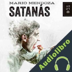 Audiolibro Satanás Mario Mendoza