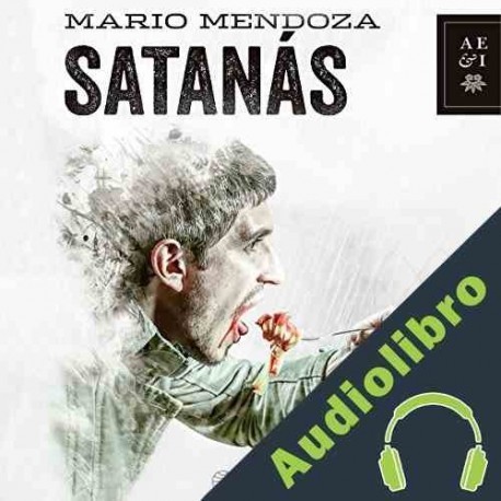 Audiolibro Satanás Mario Mendoza