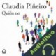 Audiolibro Quién no Claudia Piñeiro
