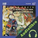 Audiolibro 24 Horas en la Vida de una Mujer Stefan Zweig
