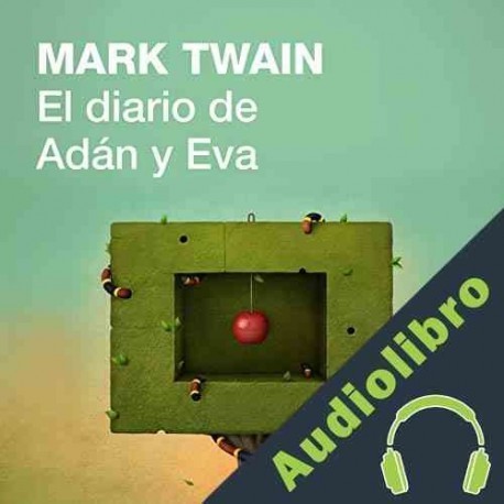 Audiolibro El diario de Adán y Eva Mark Twain