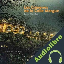 Audiolibro Los Crimenes de la Calle Morgue Edgar Allan Poe