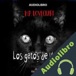 Audiolibro Los gatos de Ulthar Howard Phillips Lovecraft