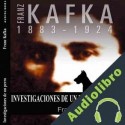 Audiolibro Investigaciones de un perro Franz Kafka