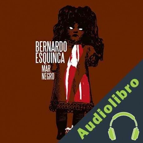 Audiolibro Mar negro Bernardo Esquinca