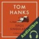 Audiolibro Tipos Singulares y Otros Relatos Tom Hanks