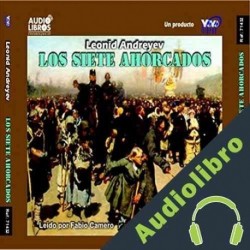 Audiolibro Los Siete Ahorcados Leonid Andreyev