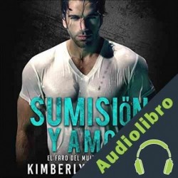 Audiolibro Sumisión y Amor Kimberly Johanson