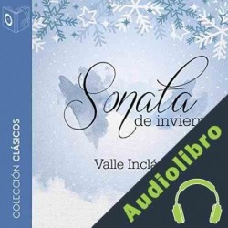 Audiolibro Sonata de invierno Ramon del Valle-Inclán