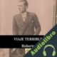 Audiolibro Viaje Terrible Roberto Arlt Leopoldo