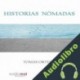 Audiolibro Historias nómadas Tomás Ortega