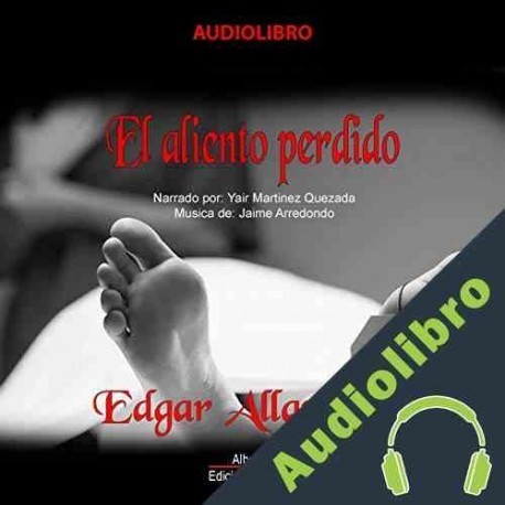 Audiolibro El aliento perdido Edgar Allan Poe