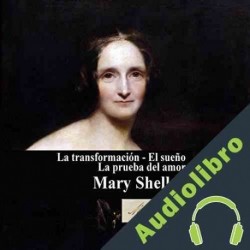 Audiolibro La transformación, y otros relatos Mary Shelley