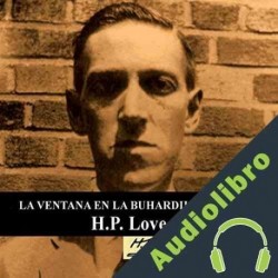 Audiolibro La ventana en la buhardilla Howard Phillips Lovecraft