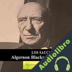 Audiolibro Los sauces Algernon Blackwood
