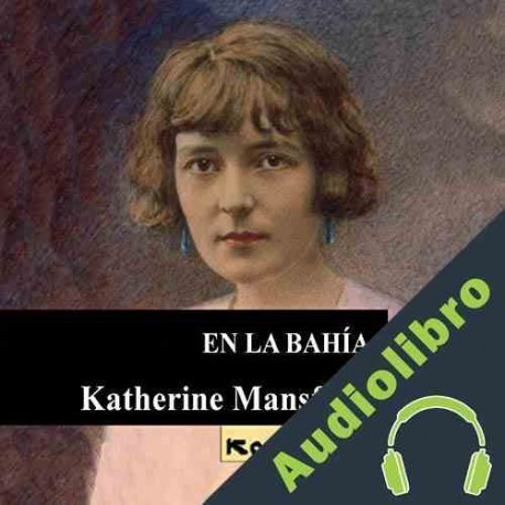 Audiolibro En la bahía Katherine Mansfield