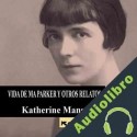 Audiolibro Vida de Ma Parker Katherine Mansfield