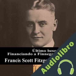 Audiolibro Último beso - Financiando a Finnegan F. Scott Fitzgerald