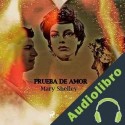 Audiolibro Prueba de amor Mary Shelley