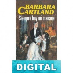 Siempre hay un mañana Barbara Cartland